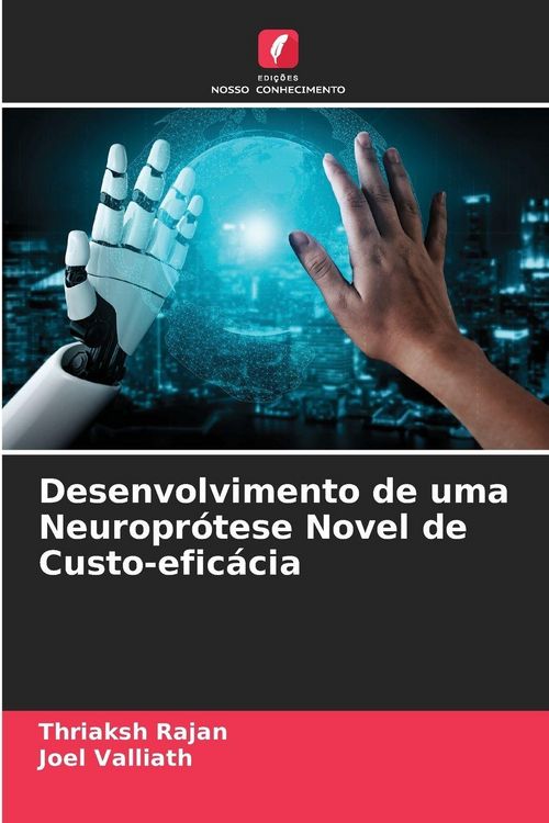 Produktbild: Desenvolvimento de uma Neuropr&oacute;tese Novel de Custo-efic&aacute;cia