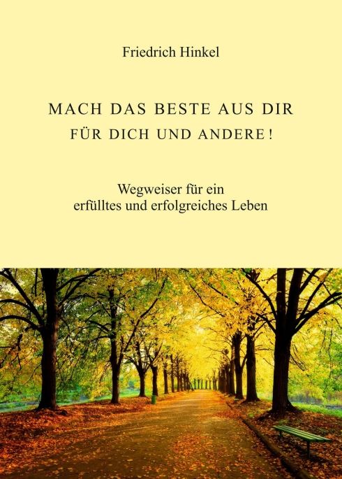Produktbild: Mach das Beste Aus Dir f&uuml;r Dich und Andere!