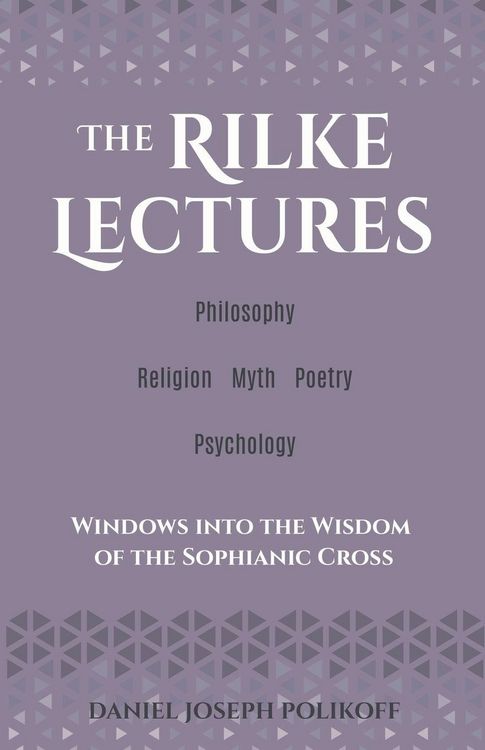 Produktbild: The Rilke Lectures - Philosophy - Religion - Myth - Poetry - Psychology