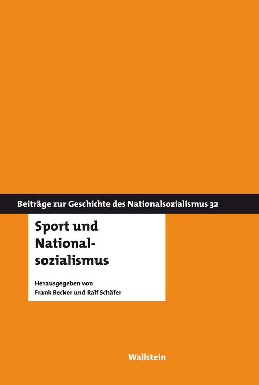 Bild vom Artikel Sport und Nationalsozialismus vom Autor Frank Becker
