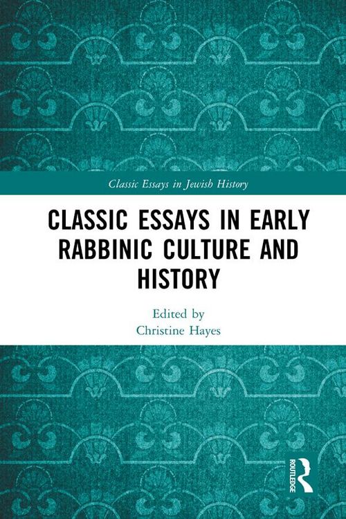 Produktbild: Classic Essays in Early Rabbinic Culture and History