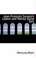 Produktbild: Jean-Fran OIS Sarasin's Leben Und Werke Seine Zeit