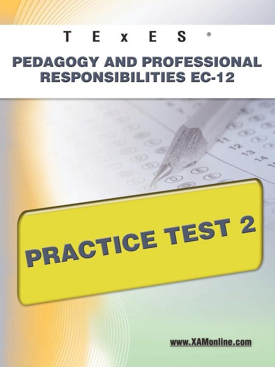 Produktbild: TExES Pedagogy and Professional Responsibilities Ec-12 Practice Test 2