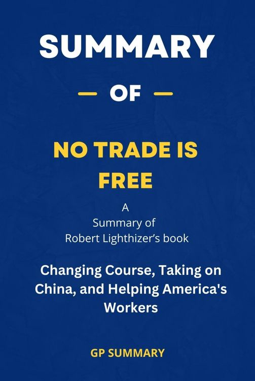 Produktbild: Summary of No Trade Is Free by Robert Lighthizer