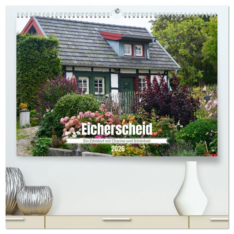 Produktbild: Eicherscheid - Ein Eifeldorf mit Charme und Sch&ouml;nheit (hochwertiger Premium Wandkalender 2026 DIN A2 quer), Kunstdruck in Hochglanz