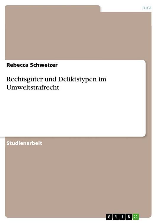 Produktbild: Rechtsg&uuml;ter und Deliktstypen im Umweltstrafrecht