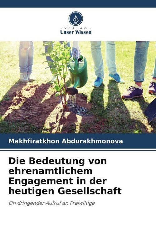Produktbild: Die Bedeutung von ehrenamtlichem Engagement in der heutigen Gesellschaft