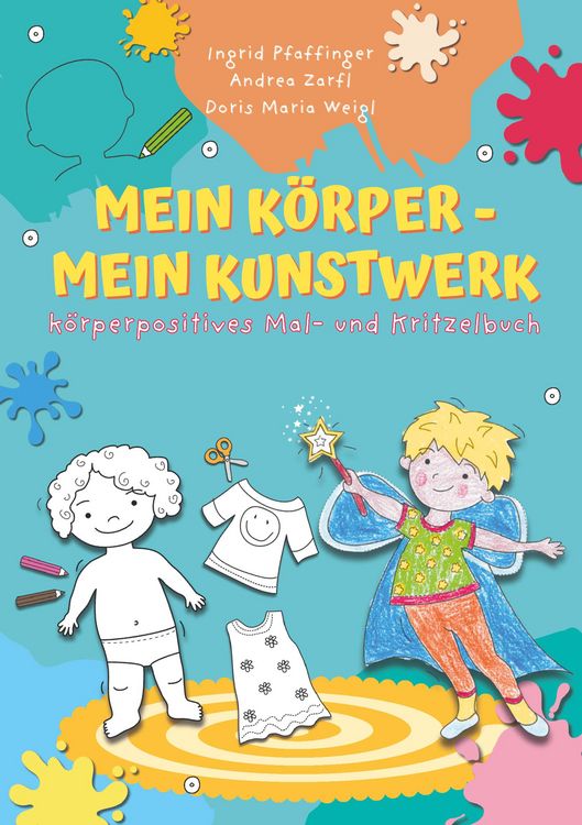 Produktbild: Mein K&ouml;rper - mein Kunstwerk!
