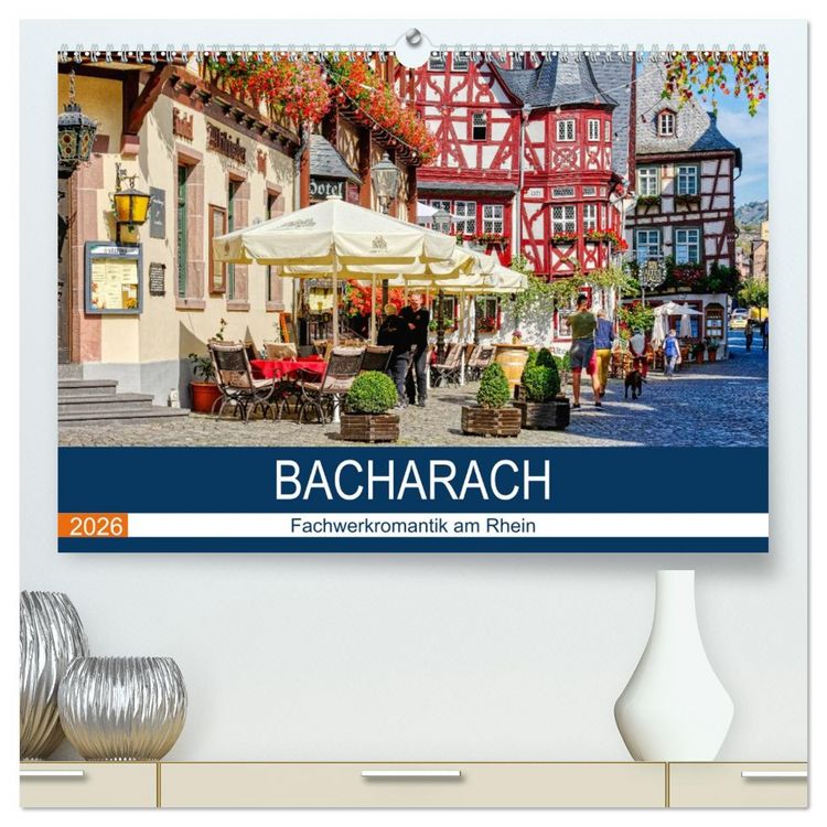 Produktbild: Bacharach - Fachwerkromantik am Rhein (hochwertiger Premium Wandkalender 2026 DIN A2 quer), Kunstdruck in Hochglanz