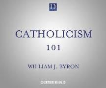 Produktbild: Catholicism 101: The Essential Audio Course by America's Greatest Catholic Educator