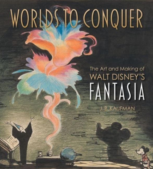 Produktbild: Worlds to Conquer: The Art & Making of Walt Disney's Fantasia