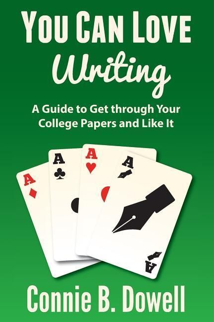 Produktbild: You Can Love Writing: A Guide to Get through Your College Papers and Like It