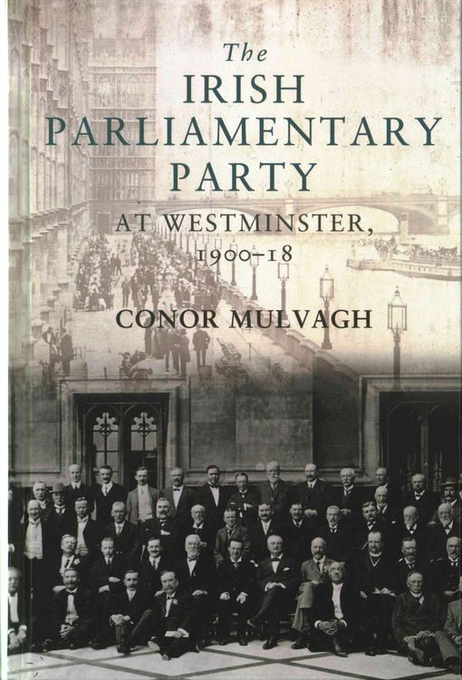 Produktbild: The Irish Parliamentary Party at Westminster, 1900-18