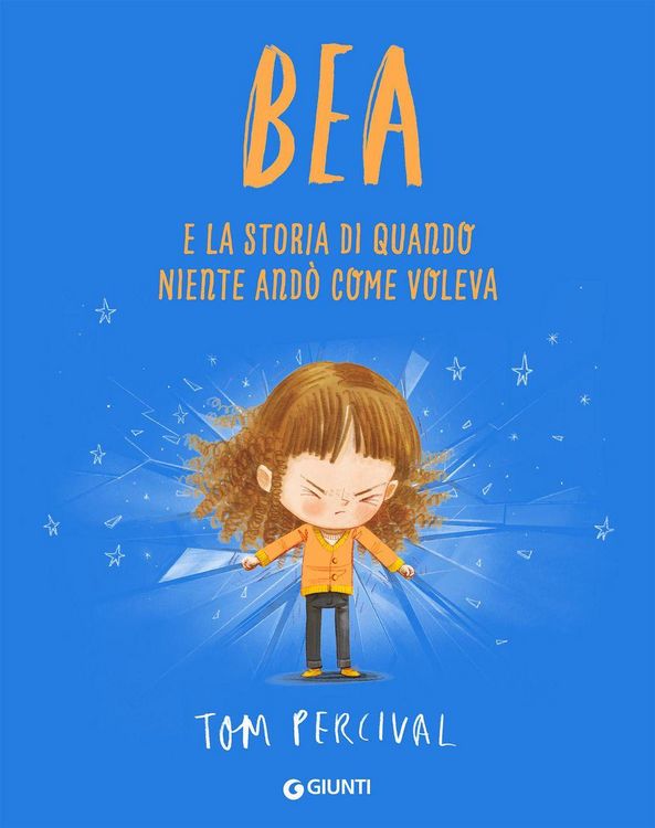 Produktbild: Bea e la storia di quando niente and&ograve; come voleva