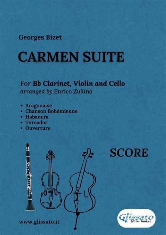 Produktbild: Full Score: Carmen Suite for Trio (Bb Clarinet, Violin and Cello)