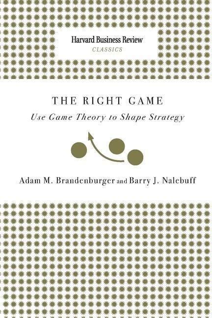 Produktbild: Right Game: Use Game Theory to Shape Strategy