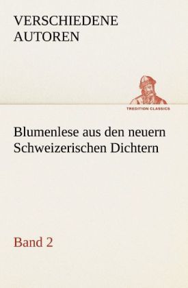 Produktbild: Blumenlese aus den neuern Schweizerischen Dichtern