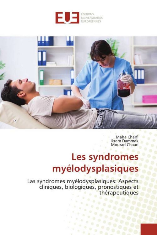 Produktbild: Les syndromes my&eacute;lodysplasiques