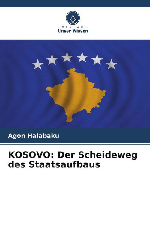 Produktbild: KOSOVO: Der Scheideweg des Staatsaufbaus