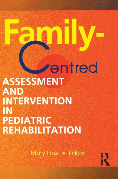 Produktbild: Family-Centred Assessment and Intervention in Pediatric Rehabilitation