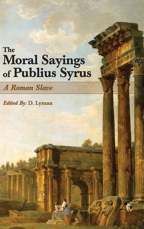 Produktbild: The Moral Sayings of Publius Syrus