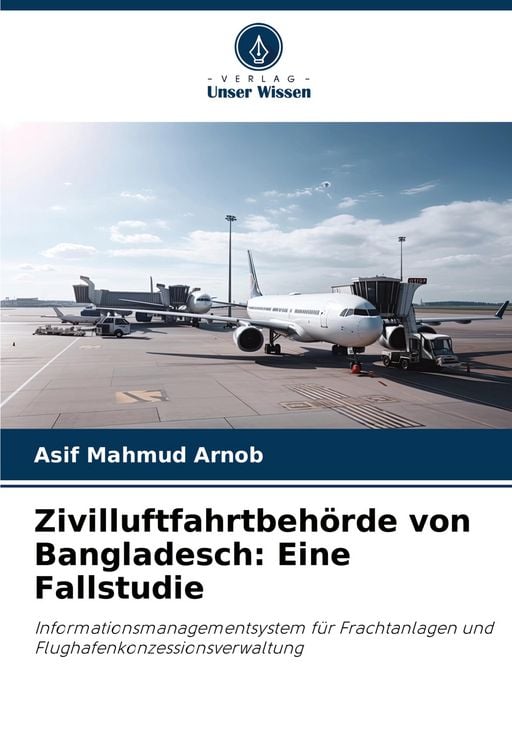 Produktbild: Zivilluftfahrtbeh&ouml;rde von Bangladesch: Eine Fallstudie