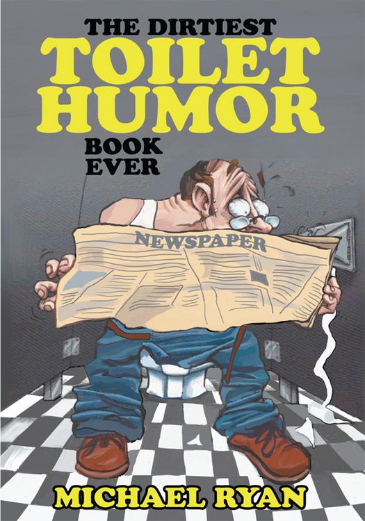 Produktbild: The Dirtiest Toilet Humor Book Ever