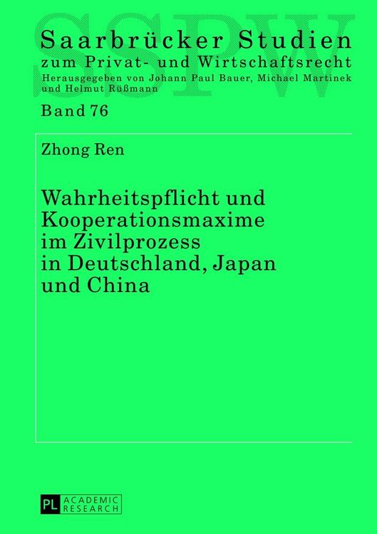 Produktbild: Wahrheitspflicht und Kooperationsmaxime im Zivilprozess in Deutschland, Japan und China