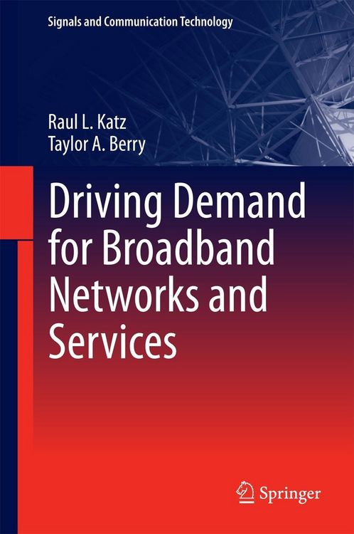 Produktbild: Driving Demand for Broadband Networks and Services