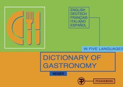 Produktbild: Dict. of Gastronomy Engl. dt. Franz. Ital. Span.