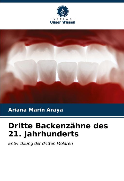 Produktbild: Dritte Backenz&auml;hne des 21. Jahrhunderts