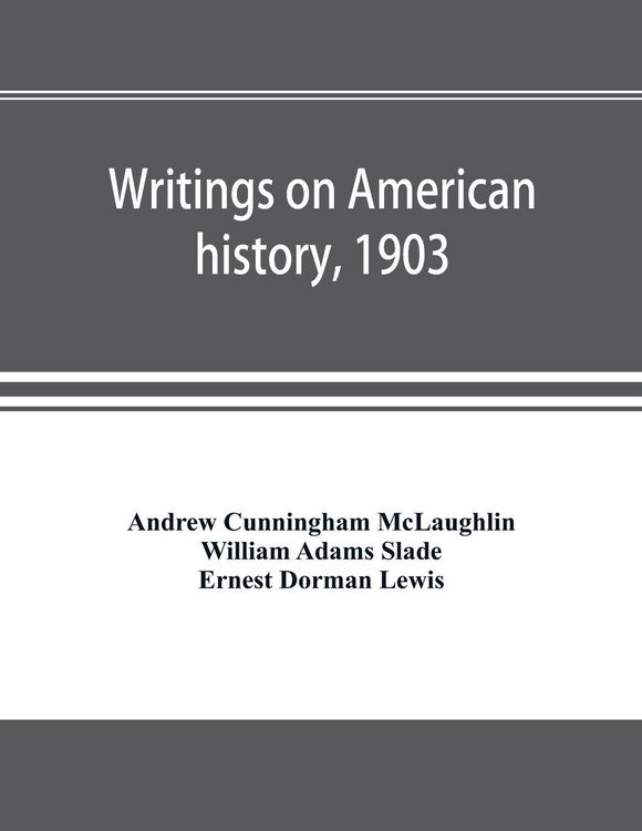 Produktbild: Writings on American history, 1903. A bibliography of books and articles on United States history published during the year 1903, with some memoranda