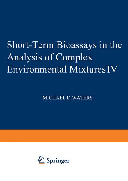 Produktbild: Short-Term Bioassays in the Analysis of Complex Environmental Mixtures IV