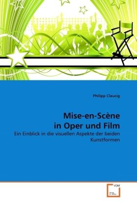 Produktbild: Claucig, P: Mise-en-Sc&egrave;ne in Oper und Film