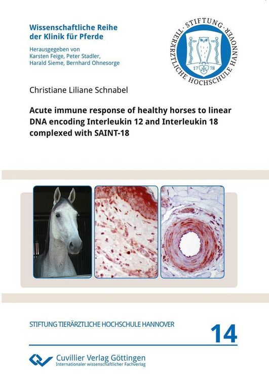 Produktbild: Acute immune response of healthy horses to linear DNA encoding Interleukin 12 and Interleukin 18 complexed with SAINT-18