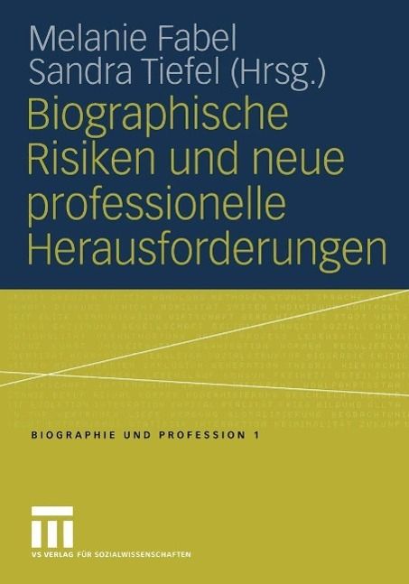 Produktbild: Biographische Risiken und neue professionelle Herausforderungen