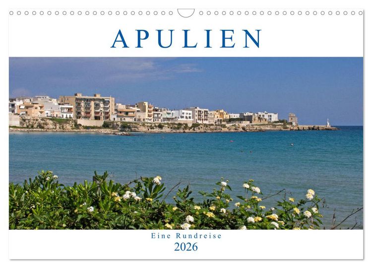 Produktbild: Apulien - Eine Rundreise (Wandkalender 2026 DIN A3 quer), CALVENDO Monatskalender