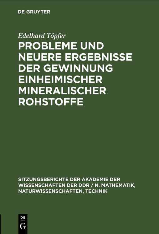 Produktbild: Probleme und neuere Ergebnisse der Gewinnung einheimischer mineralischer Rohstoffe