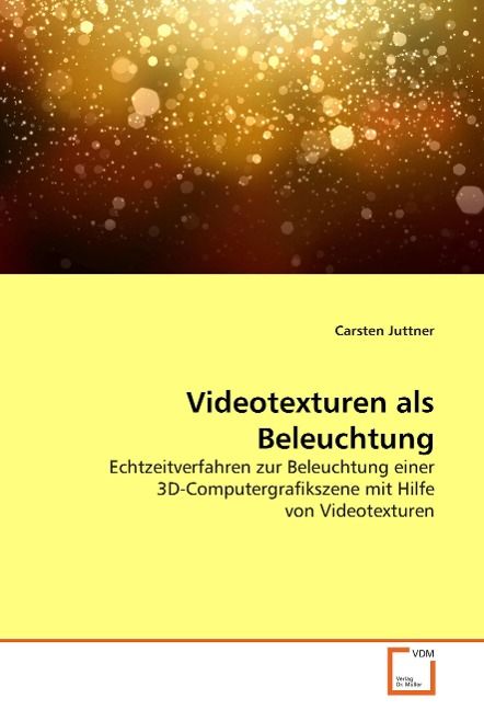 Produktbild: Juttner, C: Videotexturen als Beleuchtung