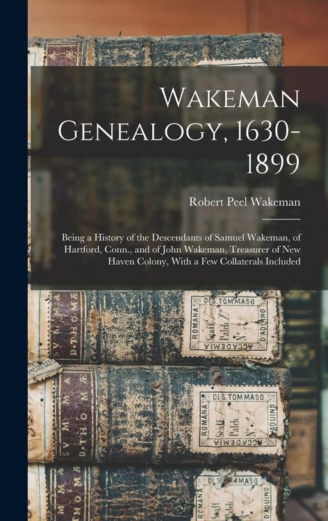 Produktbild: Wakeman Genealogy, 1630-1899