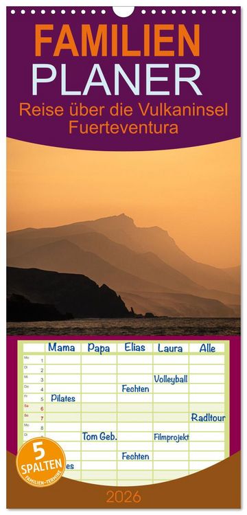 Produktbild: Familienplaner 2026 - Fuerteventura - Reise &uuml;ber die Vulkaninsel mit 5 Spalten (Wandkalender, 21 x 45 cm) CALVENDO