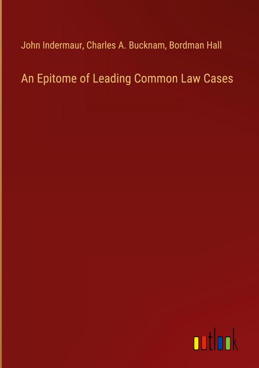 Produktbild: An Epitome of Leading Common Law Cases