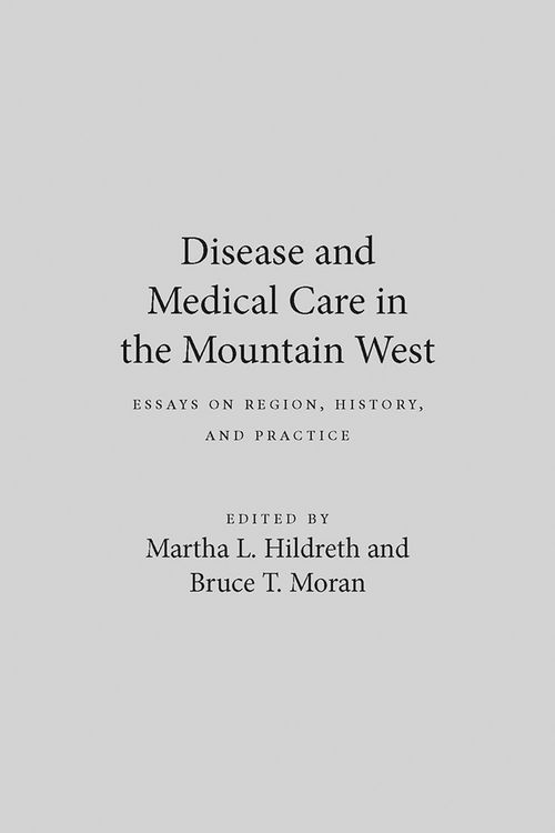 Produktbild: Disease and Medical Care in the Mountain West