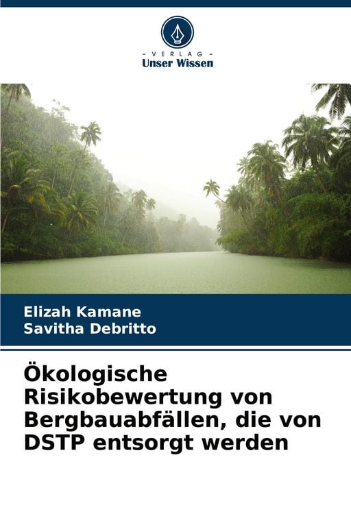 Produktbild: &Ouml;kologische Risikobewertung von Bergbauabf&auml;llen, die von DSTP entsorgt werden