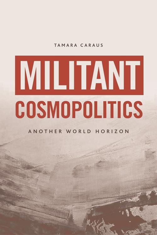 Produktbild: Militant Cosmopolitics