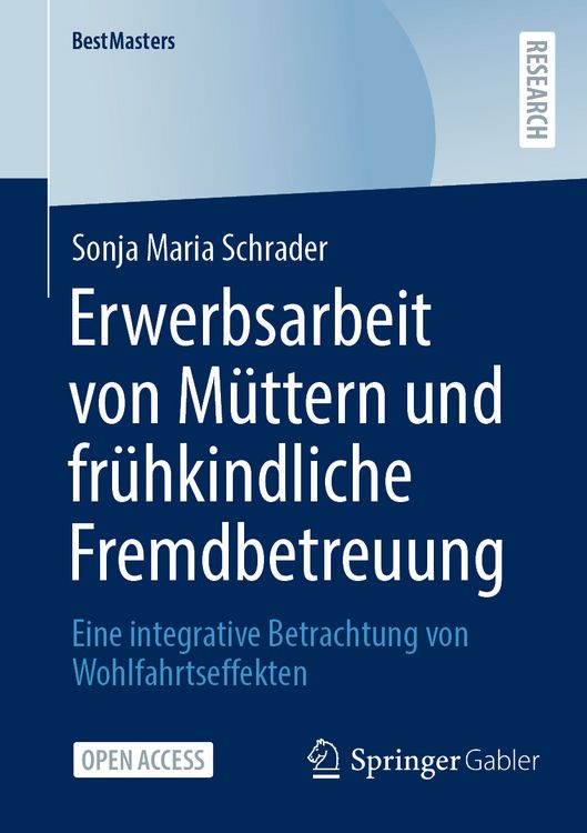 Produktbild: Erwerbsarbeit von M&uuml;ttern und fr&uuml;hkindliche Fremdbetreuung