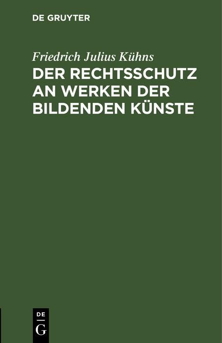 Produktbild: Der Rechtsschutz an Werken der bildenden K&uuml;nste