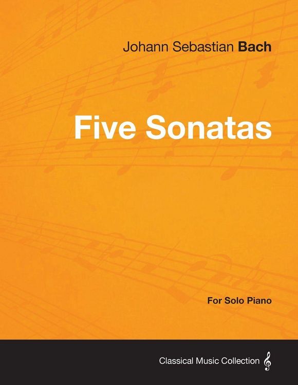 Produktbild: Five Sonatas by Bach - For Solo Piano