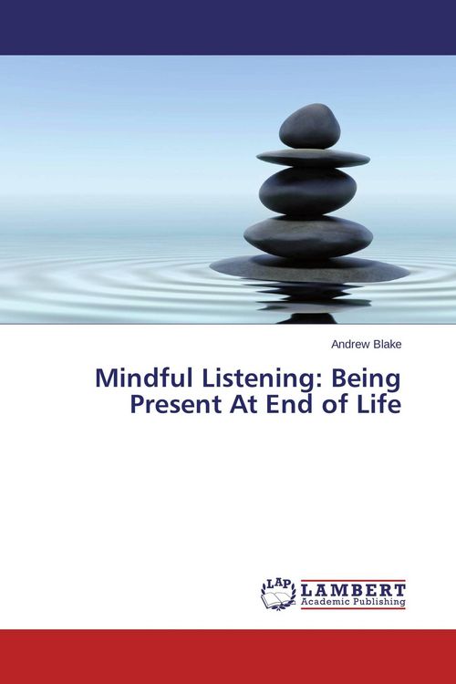 Produktbild: Mindful Listening: Being Present At End of Life