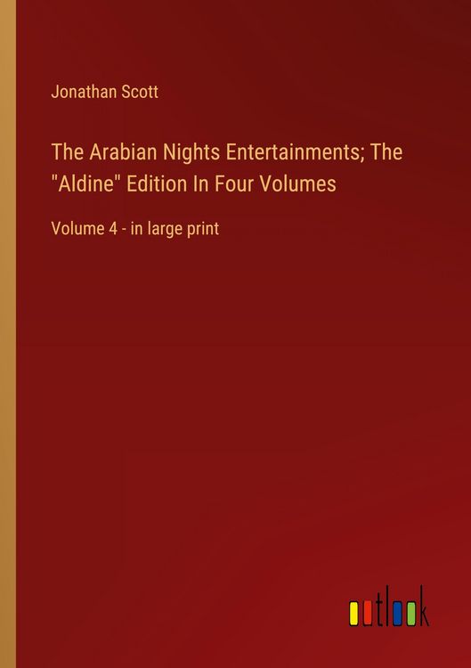 Produktbild: The Arabian Nights Entertainments; The "Aldine" Edition In Four Volumes